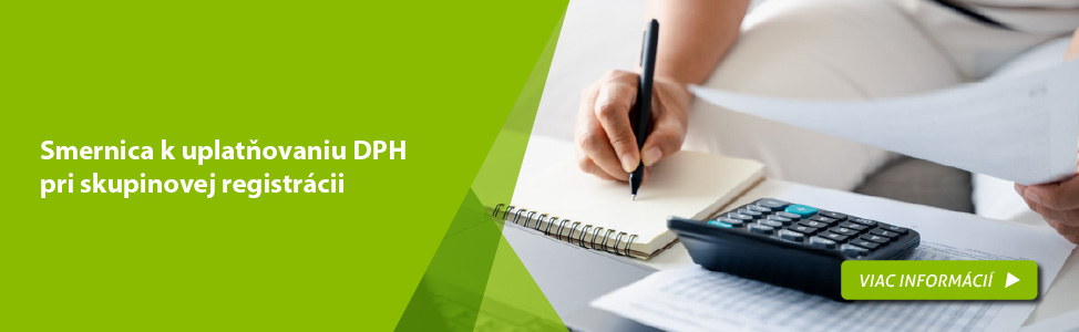 Smernica k uplat�ovaniu DPH pri skupinovej registr�cii -