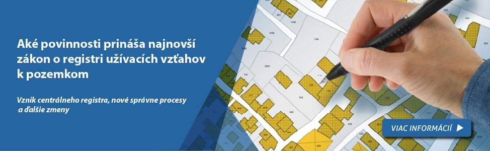 Ak� povinnosti prin�a najnov�� z�kon o registri u��vac�ch vz�ahov k pozemkom