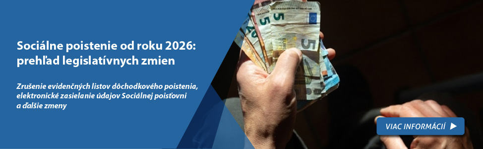 Soci�lne poistenie od roku 2026: preh�ad legislat�vnych zmien