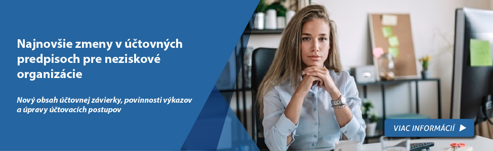 Najnov�ie zmeny v ��tovn�ch predpisoch pre neziskov� organiz�cie