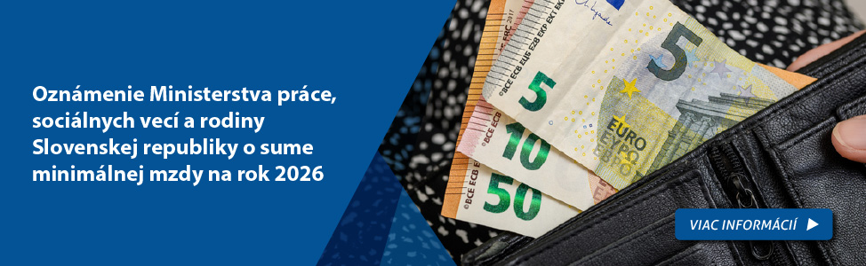 Ozn�menie Ministerstva pr�ce, soci�lnych vec� a rodiny Slovenskej republiky o sume minim�lnej mzdy na rok 2026