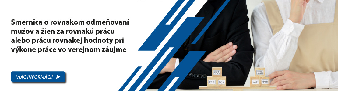 Smernica o rovnakom odme�ovan� mu�ov a �ien za rovnak� pr�cu alebo pr�cu rovnakej hodnoty pri v�kone pr�ce vo verejnom z�ujme
