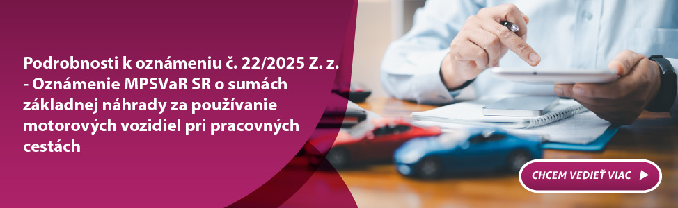 Oznmenie  . 22/2025 Z. z. MPSVaR SR o sumch zkladnej nhrady za pouvanie motorovch vozidiel pri pracovnch cestch