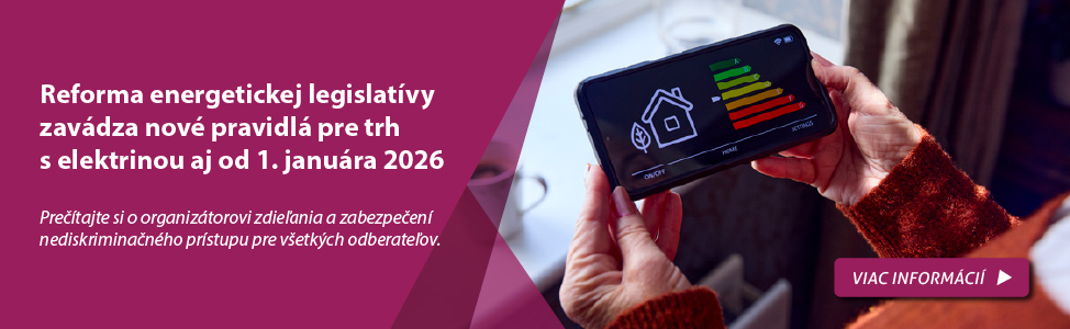 Reforma energetickej legislat�vy zav�dza nov� pravidl� pre trh s elektrinou aj od 1. janu�ra 2026