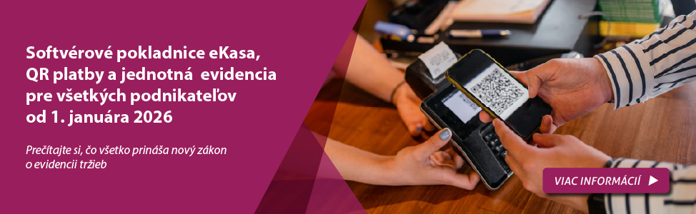 Softv�rov� pokladnice eKasa, QR platby a jednotn�  evidencia pre v�etk�ch podnikate�ov od 1. janu�ra 2026