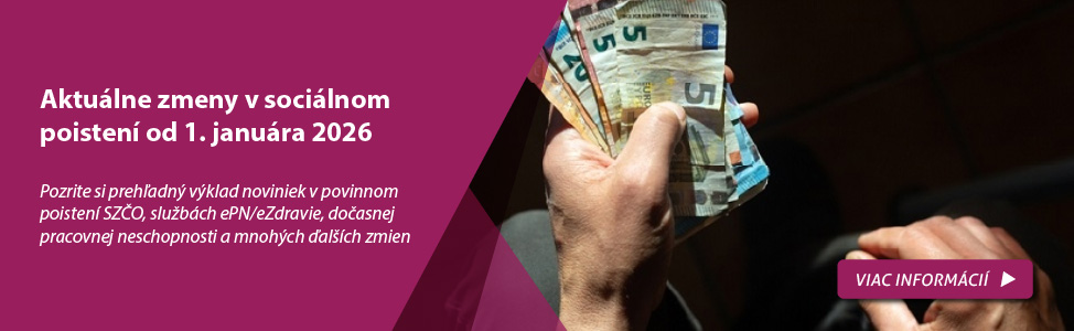 Aktu�lne zmeny v soci�lnom poisten� od 1. janu�ra 2026