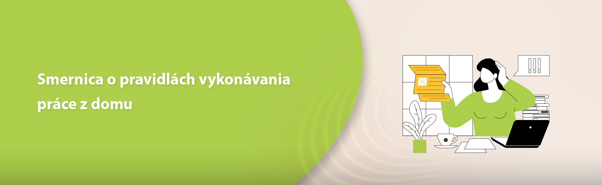 Smernica o pravidlách vykonávania práce z domu