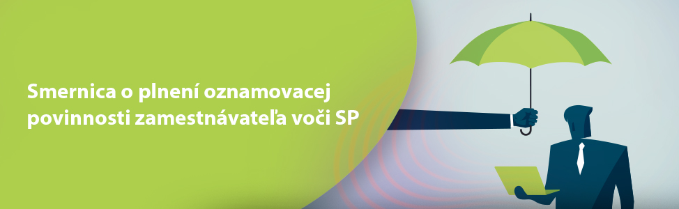 Smernica o plnen oznamovacej povinnosti zamestnvatea voi SP 