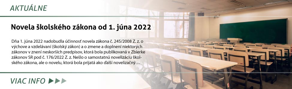 Novela ¹kolského zákona od 1. júna 2022