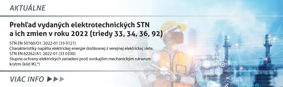 Prehµad vydaných elektrotechnických STN a ich zmien v roku 2022 - triedy 33, 34, 36, 92