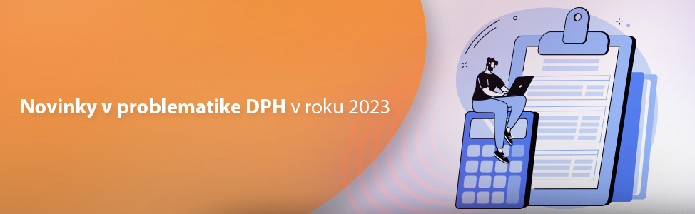  Novinky v problematike DPH v roku 2023