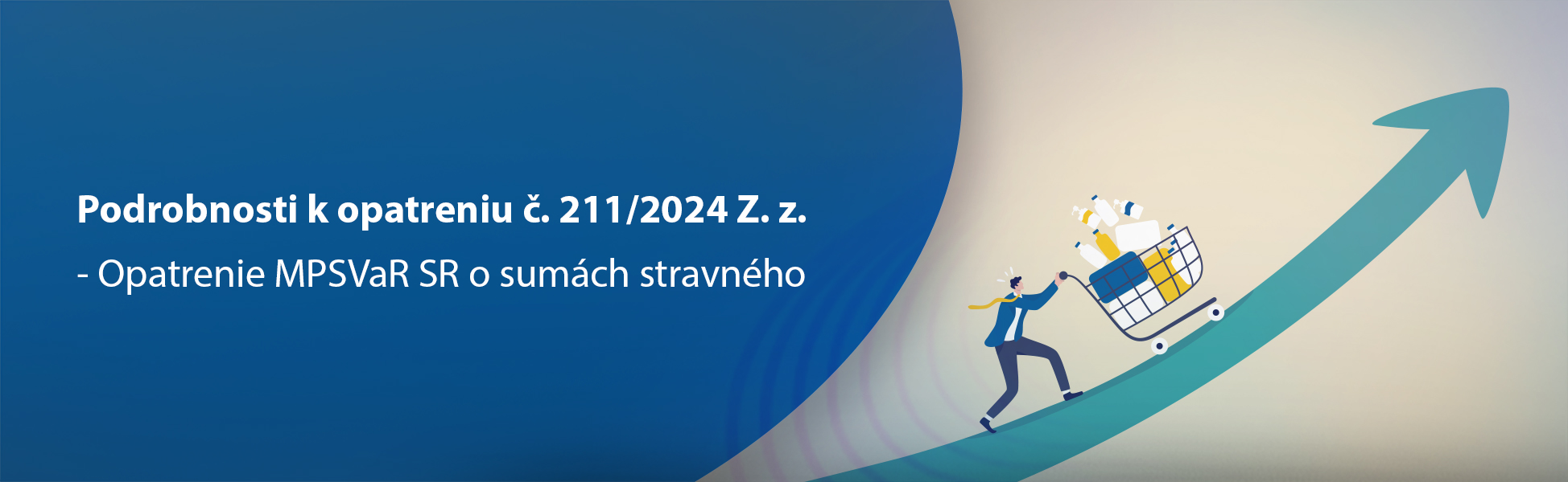 Podrobnosti k opatreniu . 211/2024 Z. z. - Opatrenie MPSVaR SR o sumch stravnho