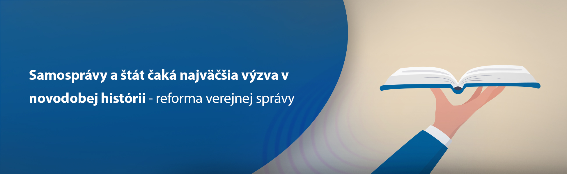 Samosprvy a tt ak najvia vzva v novodobej histrii - reforma verejnej sprvy