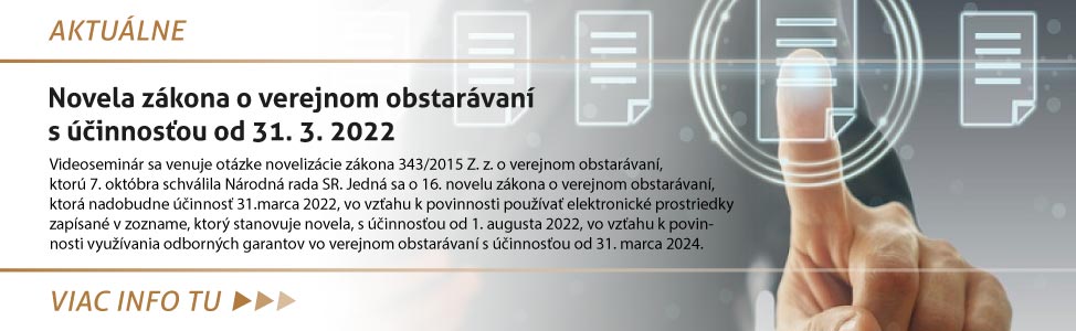 Novela zákona o verejnom obstarávaní s úèinnos»ou od 31.3.2022