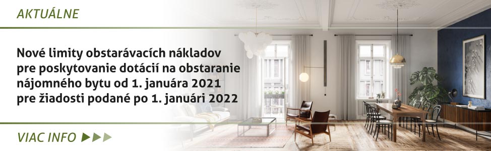Nové limity obstarávacích nákladov pre poskytovanie dotácií na obstaranie nájomného bytu od 1. januára 2021 pre ¾iadosti podané po 1. januári 2022