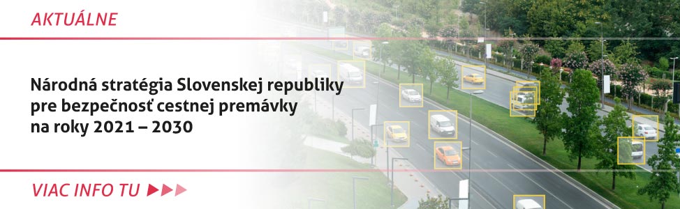 Národná stratégia Slovenskej republiky pre bezpeènos» cestnej premávky na roky 2021 - 2030