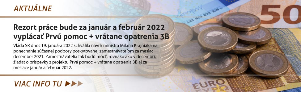 Rezort práce bude za január a február 2022 vypláca» Prvú pomoc + vrátane opatrenia 3B