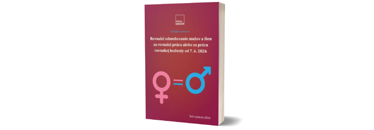 Rovnak� odme�ovanie mu�ov a �ien za rovnak� pr�cu alebo za pr�cu rovnakej hodnoty od 7. 6. 2026