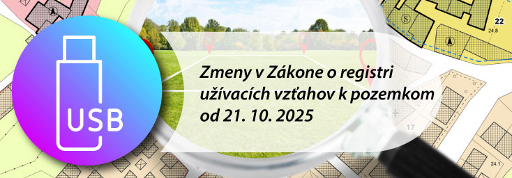 Zmeny v Z�kone o registri u��vac�ch vz�ahov k pozemkom od 21.10.2025