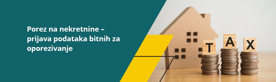 Porez na nekretnine - prijava podataka bitnih za oporezivanje