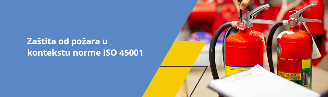 Za�tita od po�ara u kontekstu norme ISO 45001