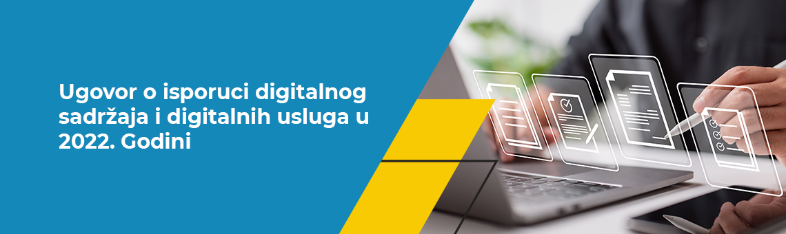 Ugovor o isporuci digitalnog sadr¾aja i digitalnih usluga u 2022. godini