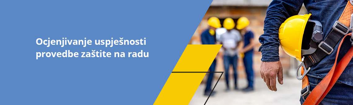 Ocjenjivanje uspjenosti provedbe zatite na radu